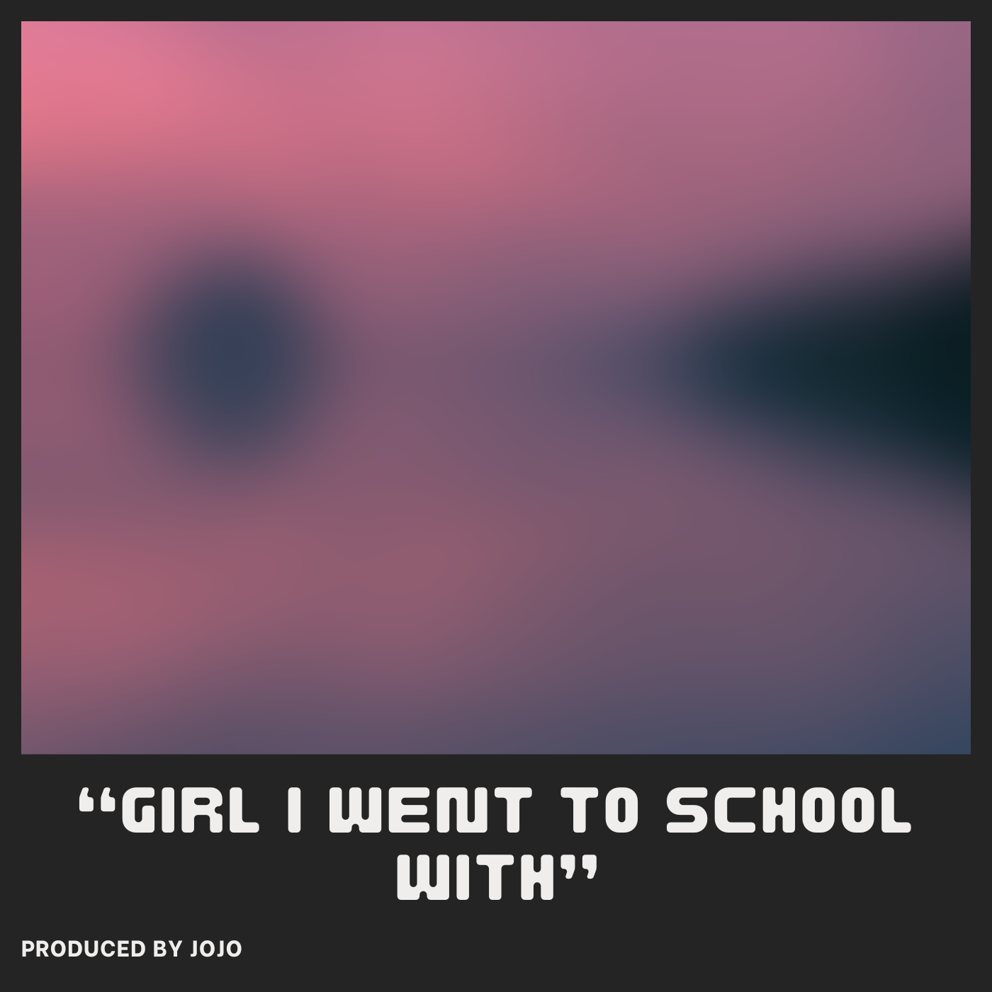 “GIRL I WENT TO SCHOOL WITH”